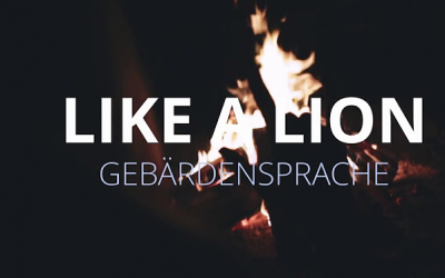 Mark Forster – Like a Lion (in Gebärdensprache)